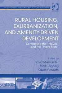 Rural Housing, Exurbanization, and Amenity-Driven Development