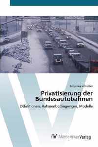 Privatisierung der Bundesautobahnen