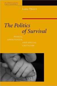 The Politics of Survival