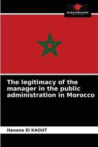 The legitimacy of the manager in the public administration in Morocco