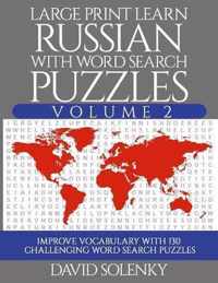 Large Print Learn Russian with Word Search Puzzles Volume 2