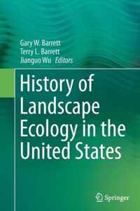 History of Landscape Ecology in the United States