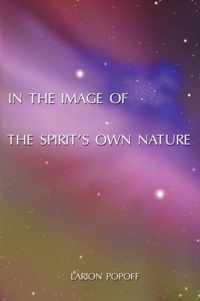 In the Image of the Spirit's Own Nature