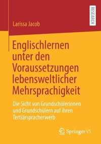 Englischlernen Unter Den Voraussetzungen Lebensweltlicher Mehrsprachigkeit