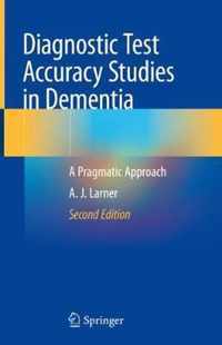 Diagnostic Test Accuracy Studies in Dementia