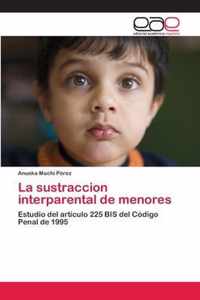 La sustraccion interparental de menores