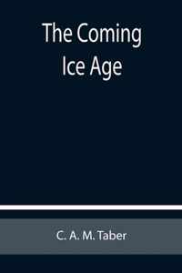 The Coming Ice Age