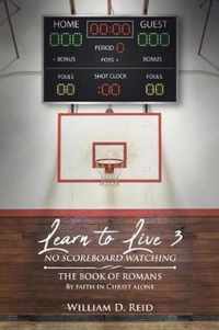 Learn To Live 3: No Scoreboard Watching