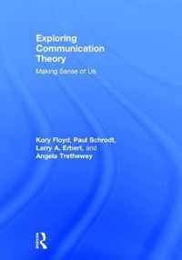 Exploring Communication Theory