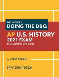 The Insider's Doing the DBQ AP U.S. History 2021 Exam