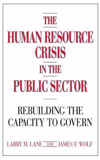 The Human Resource Crisis in the Public Sector