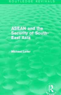 Asean and the Security of South-east Asia