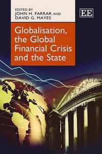 Globalisation, the Global Financial Crisis and the State