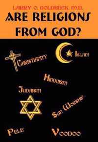 Are Religions From God?