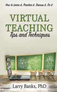 Virtual Learning: Tips and Techniques