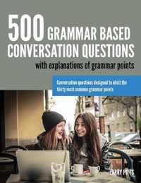 500 Grammar Based Conversation Questions