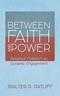 Between Faith and Power