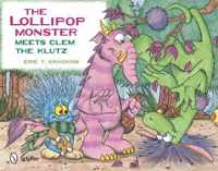 Lollipop Monster Meets Clem The Klutz