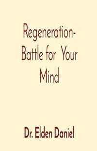 Regeneration- Battle for Your Mind