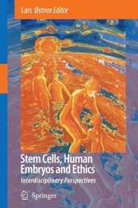 Stem Cells, Human Embryos and Ethics