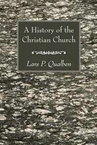 A History of the Christian Church