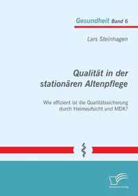 Qualitat in Der Stationaren Altenpflege