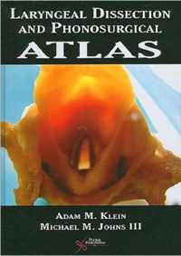 Laryngeal Dissection and Phonosurgical Atlas