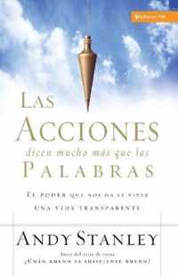 Las Acciones Dicen Mucho Mas Que Las Palabras