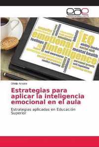 Estrategias para aplicar la inteligencia emocional en el aula