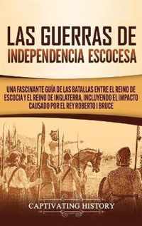 Las Guerras de Independencia Escocesa