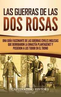 Las guerras de las Dos Rosas