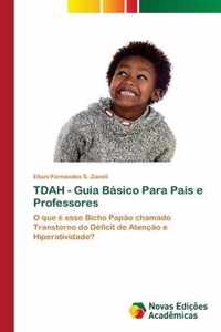 TDAH - Guia Basico Para Pais e Professores