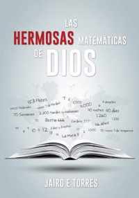 Las Hermosas Matematicas de Dios