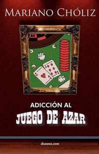 Adiccin Al Juego de Azar