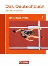 Das Deutschbuch für Berufsfachschulen 1. Schülerbuch Rheinland-Pfalz