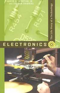 Electronics - The Life Story of a Technology