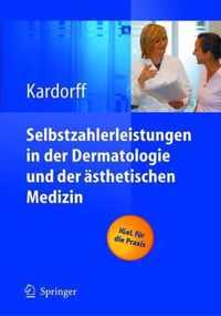 Selbstzahlerleistungen in Der Dermatologie Und Der Asthetischen Medizin