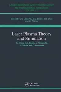 Laser Plasma Theory and Simulation