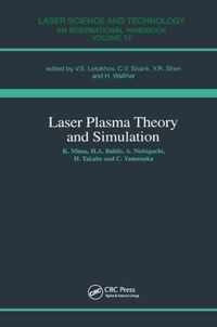 Laser Plasma Theory and Simulation