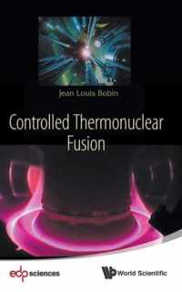 Controlled Thermonuclear Fusion