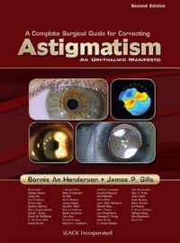 A Complete Surgical Guide for Correcting Astigmatism