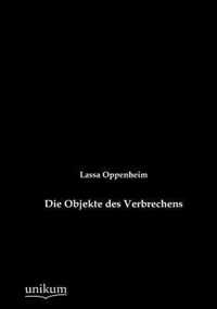 Die Objekte des Verbrechens