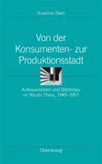 Von Der Konsumenten- Zur Produktionsstadt