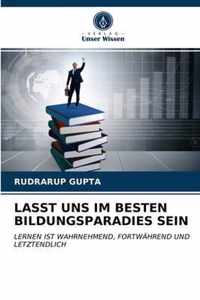 Lasst Uns Im Besten Bildungsparadies Sein