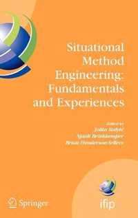 Situational Method Engineering: Fundamentals and Experiences