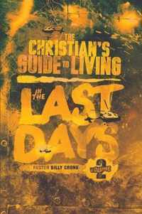 The Christian's Guide to Living in the Last Days Vol.2