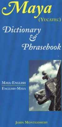 Maya-English/English-Maya Dictionary and Phrasebook