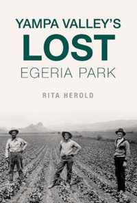 Yampa Valley's Lost Egeria Park