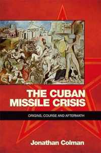 The Cuban Missile Crisis