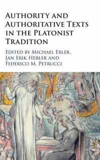 Authority and Authoritative Texts in the Platonist Tradition